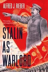Stalin as Warlord kaina ir informacija | Istorinės knygos | pigu.lt