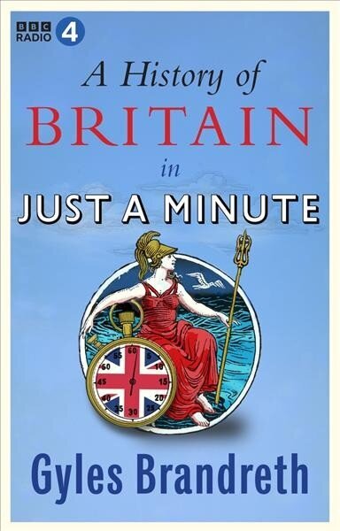 History of Britain in Just a Minute kaina ir informacija | Istorinės knygos | pigu.lt