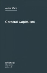 Carceral Capitalism, Volume 21 kaina ir informacija | Socialinių mokslų knygos | pigu.lt