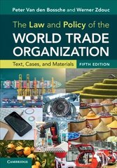 Law and Policy of the World Trade Organization: Text, Cases, and Materials 5th Revised edition цена и информация | Книги по экономике | pigu.lt