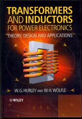 Transformers and Inductors for Power Electronics - Theory, Design and Applications: Theory, Design and Applications цена и информация | Книги по социальным наукам | pigu.lt