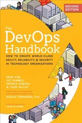 DevOps Handbook: How to Create World-Class Agility, Reliability, &amp; Security in Technology Organizations Second Edition kaina ir informacija | Ekonomikos knygos | pigu.lt