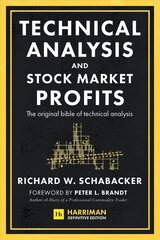 Technical Analysis and Stock Market Profits (Harriman Definitive Edition) цена и информация | Книги по экономике | pigu.lt