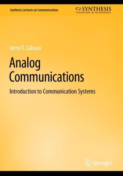 Analog Communications: Introduction to Communication Systems 1st ed. 2023 цена и информация | Socialinių mokslų knygos | pigu.lt