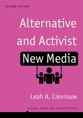 Alternative and Activist New Media: Digital Media and Society 2nd edition цена и информация | Книги по социальным наукам | pigu.lt