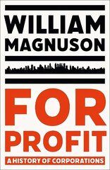 For Profit: A History of Corporations kaina ir informacija | Ekonomikos knygos | pigu.lt