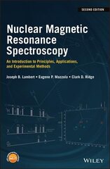 Nuclear Magnetic Resonance Spectroscopy - An Introduction to Principles, Applications, and Experimental Methods: An Introduction to Principles, Applications, and Experimental Methods 2nd Edition kaina ir informacija | Ekonomikos knygos | pigu.lt