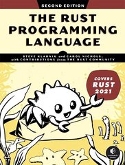 Rust Programming Language: 2nd Edition kaina ir informacija | Ekonomikos knygos | pigu.lt