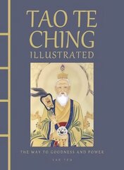 Tao Te Ching Illustrated: The Way to Goodness and Power цена и информация | Исторические книги | pigu.lt