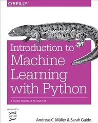 Introduction to Machine Learning with Python: A Guide for Data Scientists цена и информация | Книги по экономике | pigu.lt