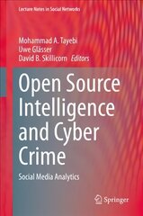 Open Source Intelligence and Cyber Crime: Social Media Analytics 1st ed. 2020 kaina ir informacija | Ekonomikos knygos | pigu.lt