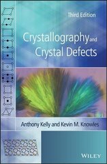 Crystallography and Crystal Defects, Third Edition 3rd Edition цена и информация | Книги по экономике | pigu.lt