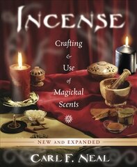 Incense: Crafting and Use of Magickal Scents 2nd Revised edition kaina ir informacija | Saviugdos knygos | pigu.lt