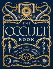 Occult Book: A Chronological Journey, from Alchemy to Wicca kaina ir informacija | Saviugdos knygos | pigu.lt