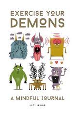 Exercise Your Demons: A Mindful Journal цена и информация | Самоучители | pigu.lt