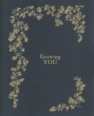 Growing you: a pregnancy &amp; birth story book kaina ir informacija | Saviugdos knygos | pigu.lt