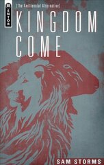 Kingdom Come: The Amillennial Alternative Revised ed. kaina ir informacija | Dvasinės knygos | pigu.lt