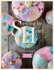 Tilda Sewing By Heart: For the love of fabrics цена и информация | Книги о питании и здоровом образе жизни | pigu.lt