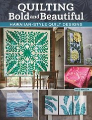 Quilting bold and beautiful kaina ir informacija | Knygos apie sveiką gyvenseną ir mitybą | pigu.lt