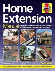 Home Extension Manual (3rd edition): The step-by-step guide to planning, building and managing a project 3rd New edition kaina ir informacija | Knygos apie sveiką gyvenseną ir mitybą | pigu.lt