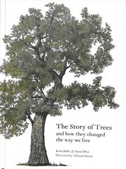 Story of Trees: And How They Changed the Way We Live цена и информация | Книги о питании и здоровом образе жизни | pigu.lt