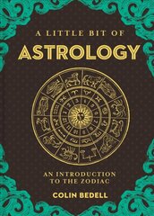 Little Bit of Astrology, A: An Introduction to the Zodiac kaina ir informacija | Saviugdos knygos | pigu.lt