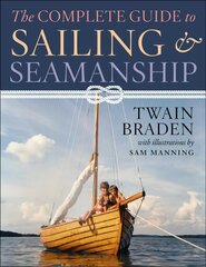 Complete Guide to Sailing &amp; Seamanship kaina ir informacija | Knygos apie sveiką gyvenseną ir mitybą | pigu.lt