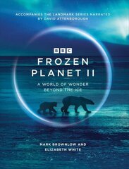 Frozen Planet II цена и информация | Книги о питании и здоровом образе жизни | pigu.lt