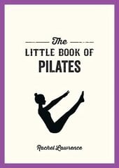 Little Book of Pilates: Illustrated Exercises to Energize Your Mind and Body цена и информация | Книги о питании и здоровом образе жизни | pigu.lt