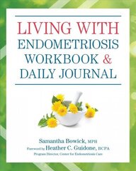 Living With Endometriosis Workbook And Daily Journal цена и информация | Самоучители | pigu.lt