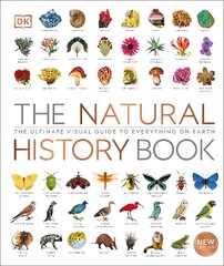 Natural History Book: The Ultimate Visual Guide to Everything on Earth цена и информация | Книги о питании и здоровом образе жизни | pigu.lt