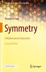 Symmetry: A Mathematical Exploration 2nd ed. 2021 kaina ir informacija | Ekonomikos knygos | pigu.lt