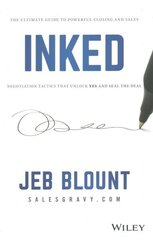 Inked: The Ultimate Guide to Powerful Closing and Sales Negotiation Tactics that Unlock YES and Seal the Deal kaina ir informacija | Ekonomikos knygos | pigu.lt