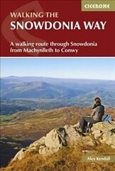 Snowdonia Way: A walking route through Snowdonia from Machynlleth to Conwy цена и информация | Книги о питании и здоровом образе жизни | pigu.lt