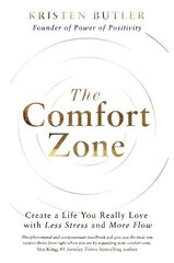 Comfort Zone: Create a Life You Really Love with Less Stress and More Flow kaina ir informacija | Saviugdos knygos | pigu.lt