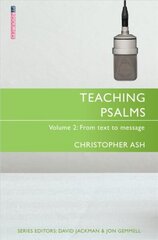 Teaching Psalms Vol. 2: From Text to Message Revised ed. цена и информация | Духовная литература | pigu.lt