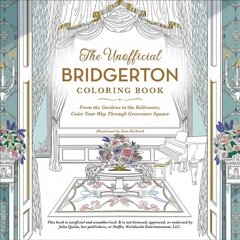 Unofficial Bridgerton Coloring Book: From the Gardens to the Ballrooms, Color Your Way Through Grosvenor Square цена и информация | Книжки - раскраски | pigu.lt