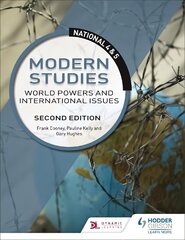 National 4 &amp; 5 Modern Studies: World Powers and International Issues, Second Edition kaina ir informacija | Knygos paaugliams ir jaunimui | pigu.lt