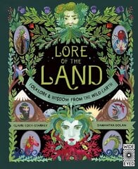 Lore of the Land Folklore &amp; Wisdom from the Wild Earth kaina ir informacija | Knygos vaikams | pigu.lt