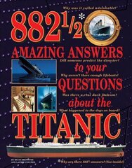 882-1/2 Amazing Answers to Your Questions About the Titanic kaina ir informacija | Knygos paaugliams ir jaunimui | pigu.lt