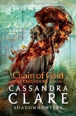 Last Hours: Chain of Gold цена и информация | Книги для подростков и молодежи | pigu.lt