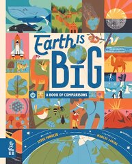 Earth is Big: A Book of Comparisons kaina ir informacija | Knygos paaugliams ir jaunimui | pigu.lt