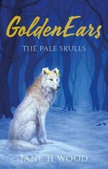 GoldenEars: The Pale Skulls: The Pale Skulls цена и информация | Книги для подростков и молодежи | pigu.lt