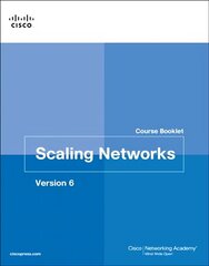 Scaling Networks v6 Course Booklet, Volume 6, Course Booklet цена и информация | Книги для подростков и молодежи | pigu.lt