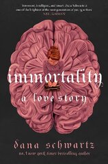 Immortality: a love story kaina ir informacija | Knygos paaugliams ir jaunimui | pigu.lt
