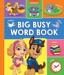 Paw Patrol Big, Busy Word Book kaina ir informacija | Knygos mažiesiems | pigu.lt