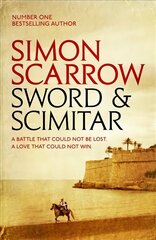 Sword and Scimitar: A fast-paced historical epic of bravery and battle kaina ir informacija | Fantastinės, mistinės knygos | pigu.lt