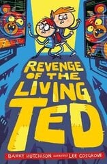 Revenge of the living Ted kaina ir informacija | Knygos paaugliams ir jaunimui | pigu.lt