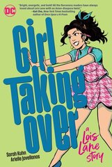 Girl Taking Over: A Lois Lane Story kaina ir informacija | Knygos paaugliams ir jaunimui | pigu.lt