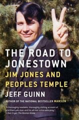 Road to Jonestown: Jim Jones and Peoples Temple цена и информация | Биографии, автобиогафии, мемуары | pigu.lt